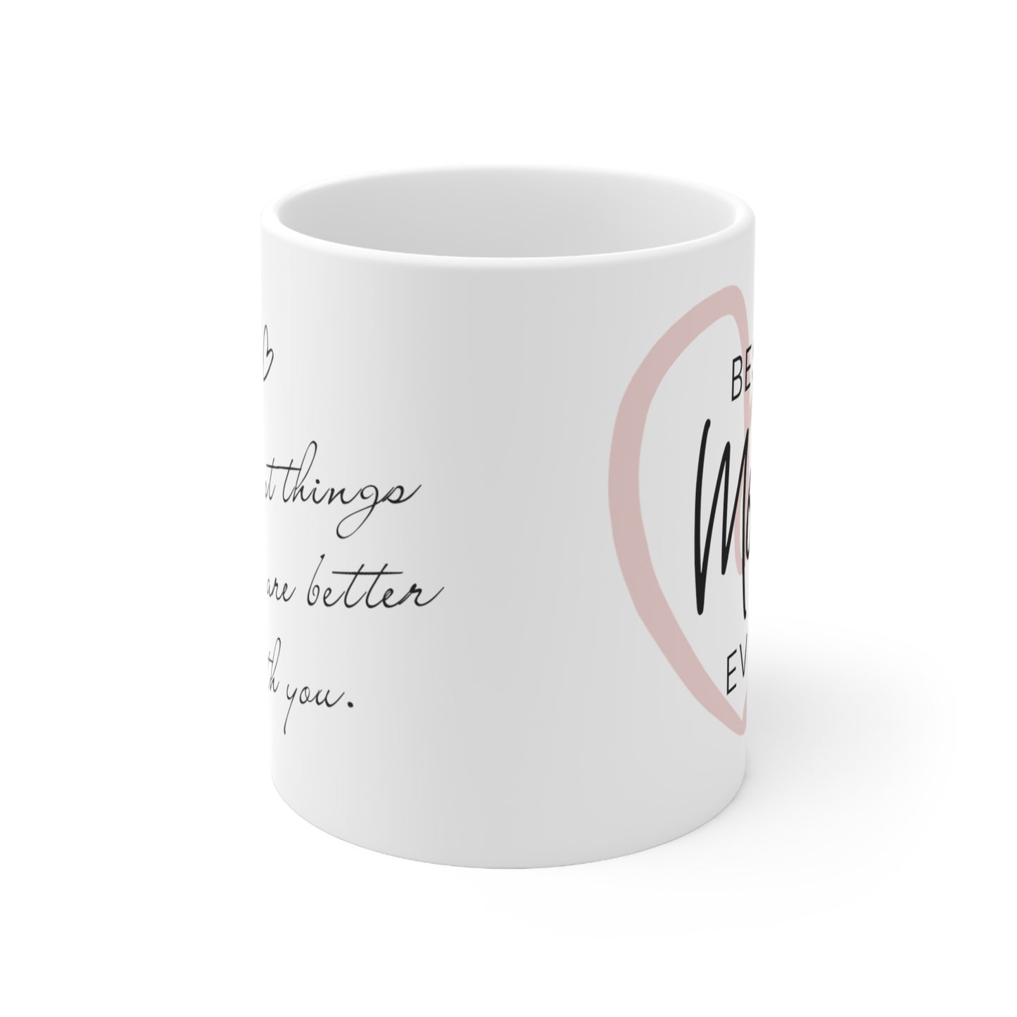 "¡La mejor mamá de todas!" Taza de cerámica 11oz